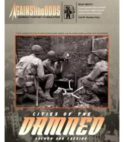 Against the Odds 60 - Cities of the Damned: Aachen and Cassino (Inglés)
