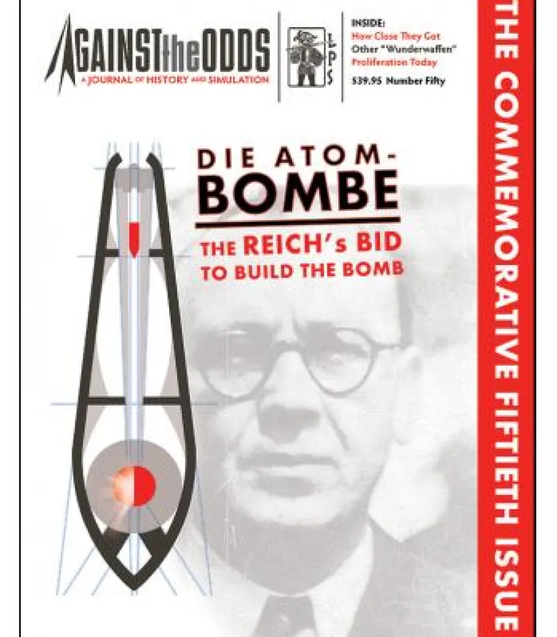Against the Odds 50: Die Atombombe The Reich's Bid to Build the Bomb (Inglés)