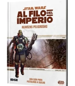 Al Filo del Imperio: Alianzas Peligrosas