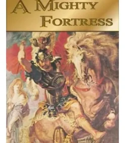 A Mighty Fortress