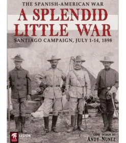 A Splendid Little War: The 1898 Santiago Campaign (2nd Edition) (Inglés)