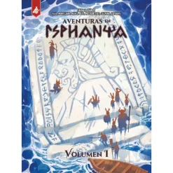 Aventuras en Isphanya: Volumen 1