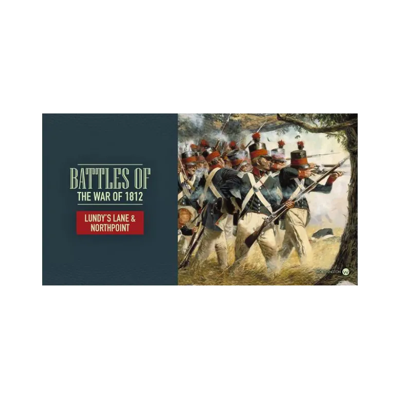 Battles of the War of 1812: Lundy's Lane & North Point