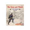 By Iron and Blood: The Battle of Koninggratz, July 3, 1866
