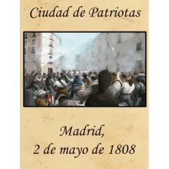 Ciudad de Patriotas: Madrid 2 de Mayo de 1808
