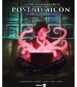 Cultos Innombrables: Postnomicón Vol. 1