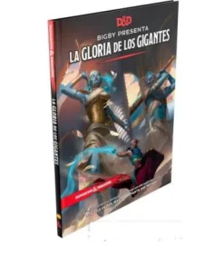 Dungeons & Dragons - Bigby Presenta: La Gloria de los Gigantes