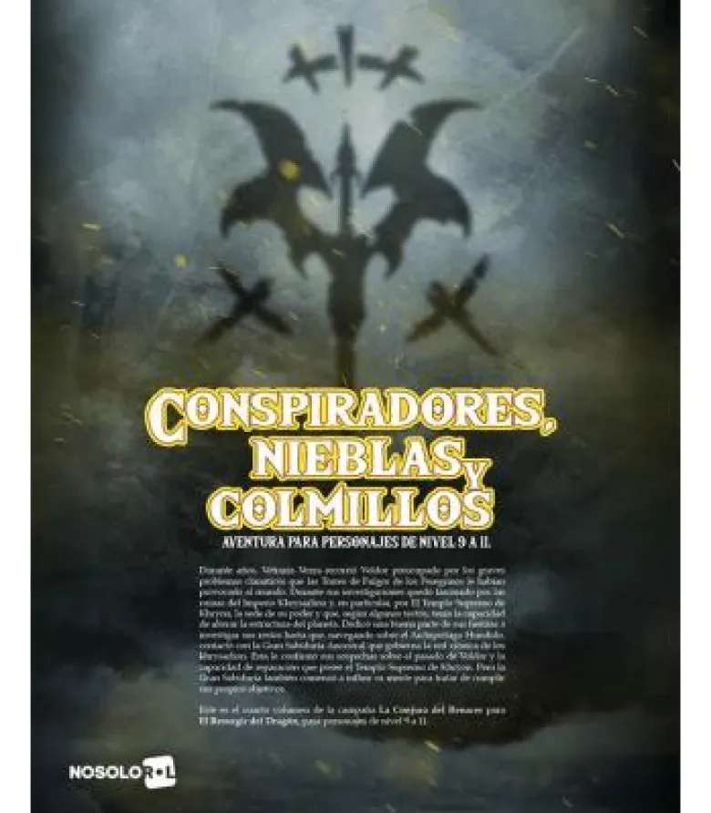El Resurgir del Dragón: La Conjura del Renacer 4. Conspiradores, Nieblas y Colmillos