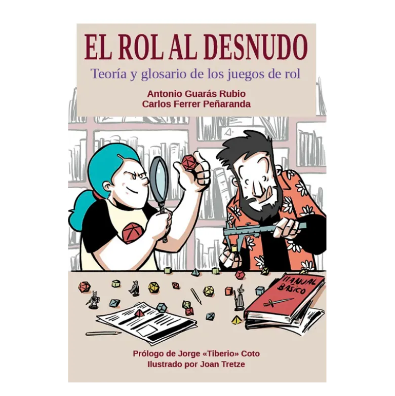 El Rol al Desnudo: Teoría y Glosario de los Juegos de Rol
