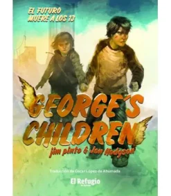 George’s Children: El Futuro Muere a los 13