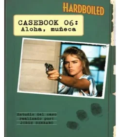 Hardboiled: Casebook 06 (Aloha, Muñeca)