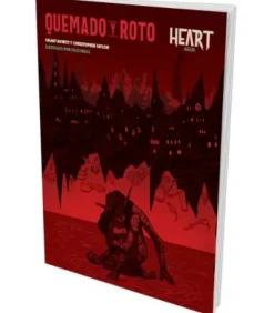 Heart: La Ciudad de Abajo - Quemado y Roto