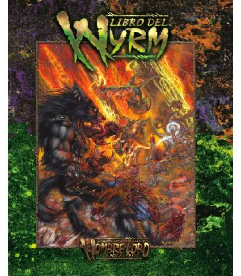 Hombre Lobo: El Apocalipsis - Libro del Wyrm