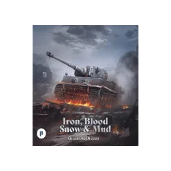 Iron, Blood, Snow & Mud