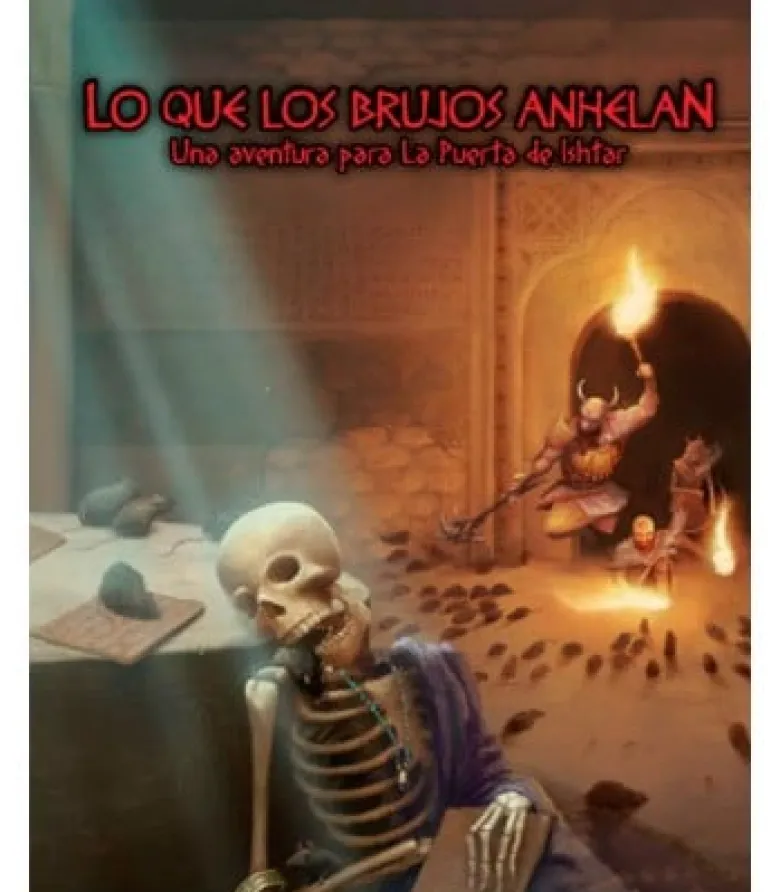 La Puerta de Ishtar: Lo Que los Brujos Anhelan