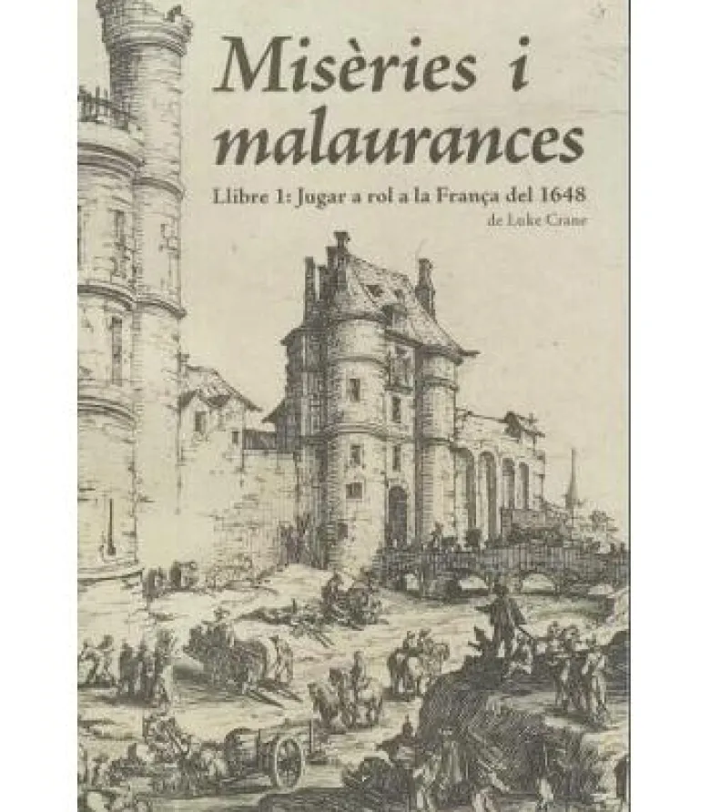 Misèries i malaurances - Llibre 1: Jugar a rol a la França del 1948