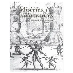 Misèries i malaurances - Llibre 4: Mes Misèries