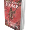 Never Going Home:Huesos en el polvo