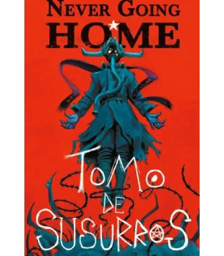 Never Going Home: Tomo de Susurros