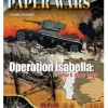 Paper Wars 107: Operation Isabella: What If, Spain 1942? (Inglés)