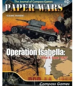 Paper Wars 107: Operation Isabella: What If, Spain 1942? (Inglés)