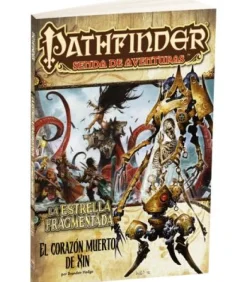 Pathfinder: La Estrella Fragmentada 6 (El Corazón Muerto de Xin)
