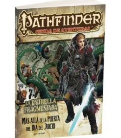 Pathfinder: La Estrella Fragmentada 4 (Más Allá de la Puerta del Día del Juicio)