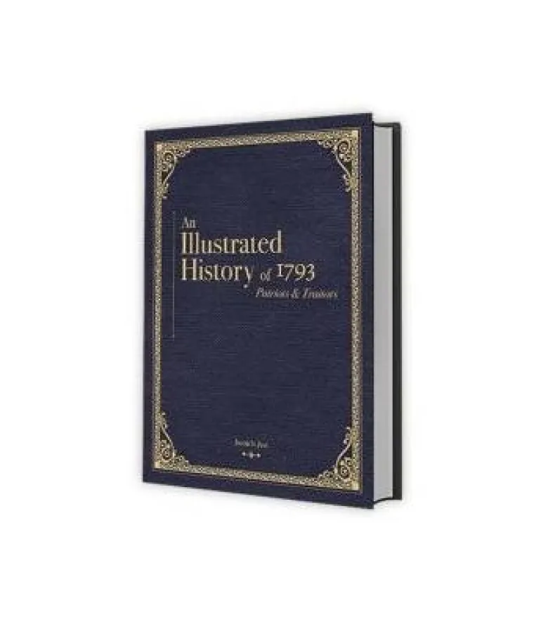 1793: Patriots & Traitors - An Illustrated History of 1793