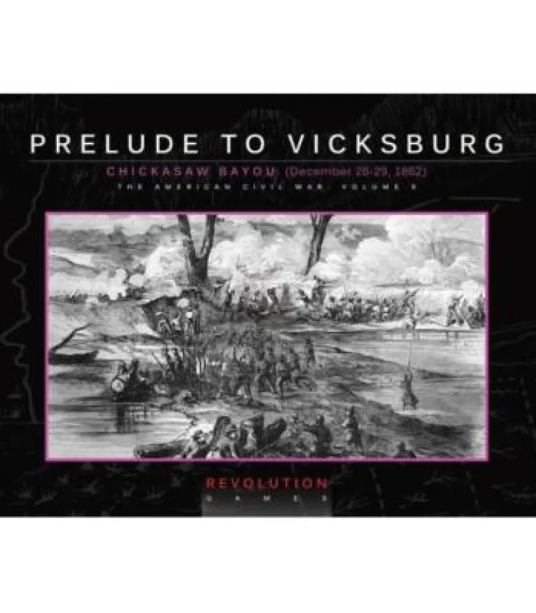 Prelude to Vicksburg: Chickasaw Bayou (Dec 26-29, 1862) (En Bolsa)