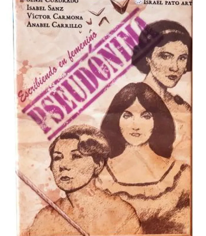 Pseudónima 2: Escribiendo en Femenino