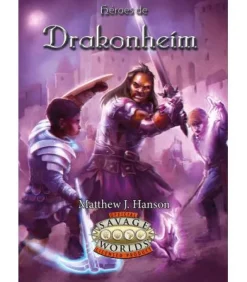 Savage Worlds: Drakonheim - Héroes