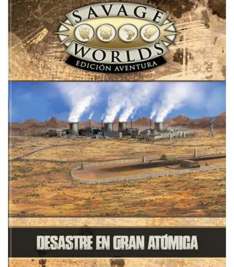 Savage Worlds: Edición Aventura - Desastre en Gran Atómica