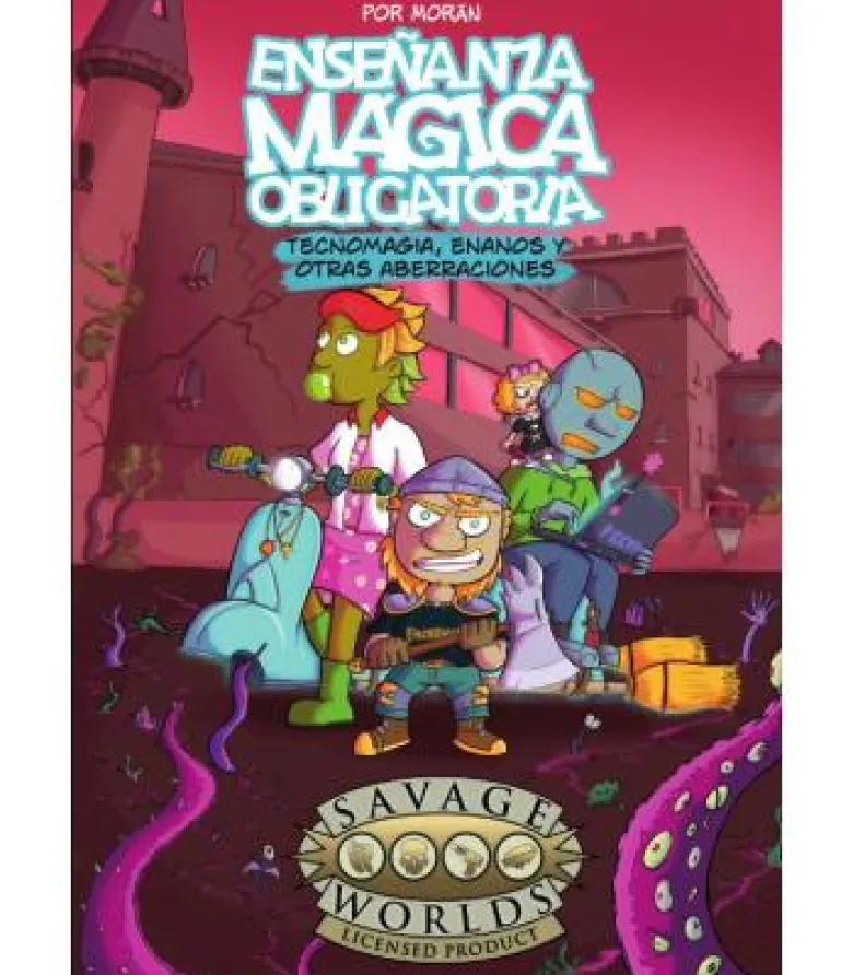 Savage Worlds: Enseñanza Mágica Obligatoria - Tecnomagia, Enanos y Otros Aberraciones