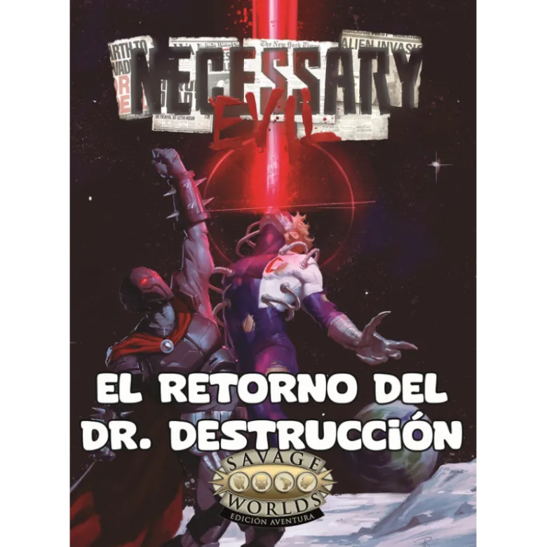 Savage Worlds: Necessary Evil - El Retorno del Dr. Destrucción
