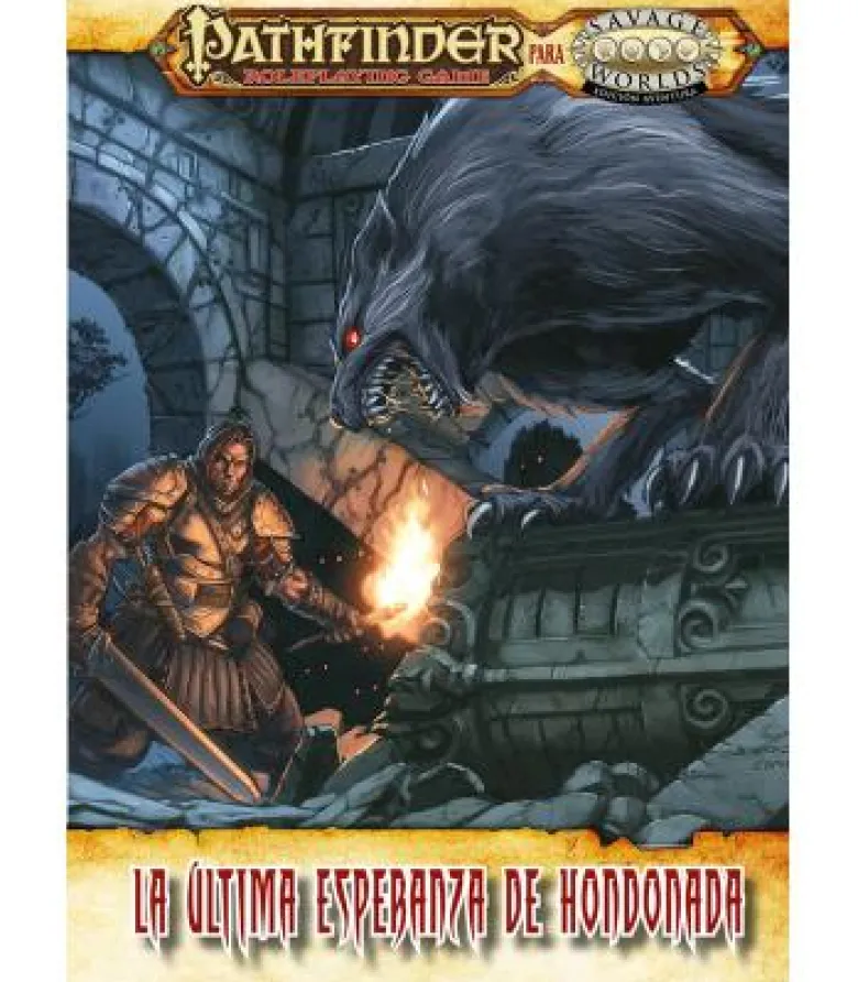 Savage Worlds: Pathfinder - La Última Esperanza de Hondonada