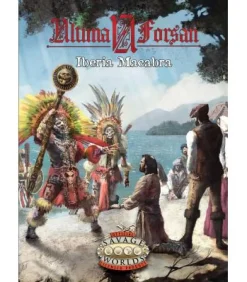 Savage Worlds: Ultima Forsan - Iberia Macabra