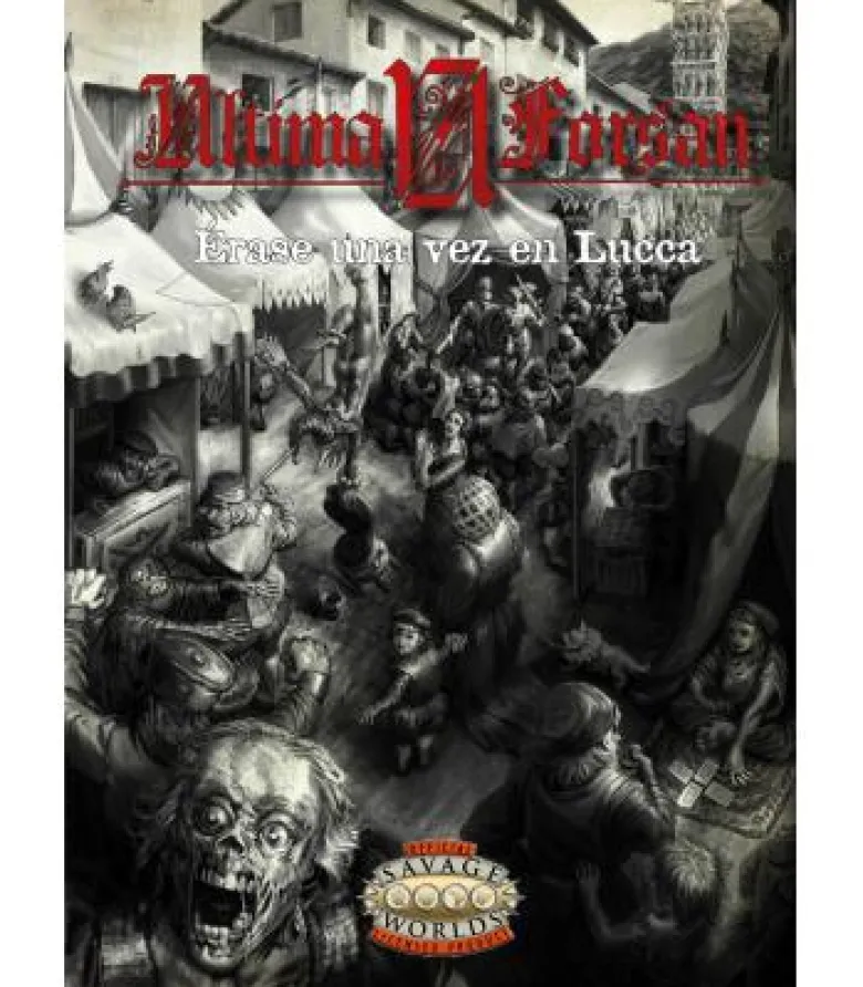 Savage Worlds: Ultima Forsan - Érase una Vez en Lucca