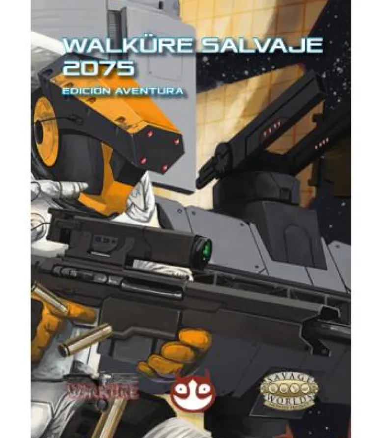 Savage Worlds: Walküre Salvaje 2075 (Rustica)