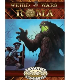 Savage Worlds: Weird Wars Roma
