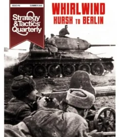 Strategy & Tactics Quarterly 10: Whirlwind Kursk to Berlin (Inglés)