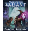 Tales of the Valiant: Guía del Jugador