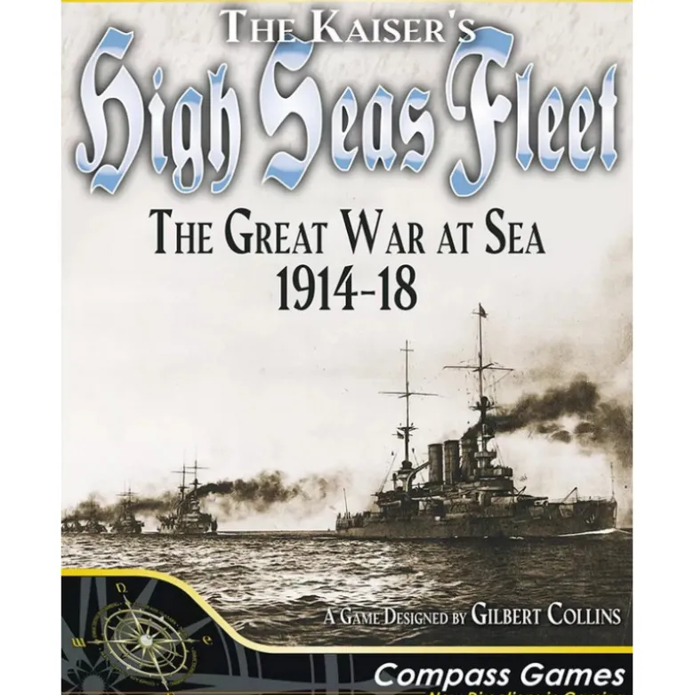 The Kaiser's High Seas Fleet: The Great War at Sea 1914-18
