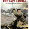 The Last Gamble: The Ardennes Offensive, December 1944 (Designer Signature Edition)