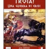 Troia! Una Guerra di Eroi