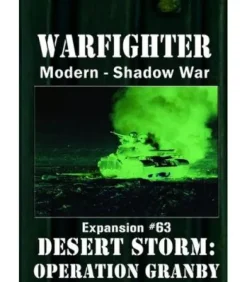 Warfighter Modern: Shadow War Desert Storm Operation Granby! (Expansion 63)