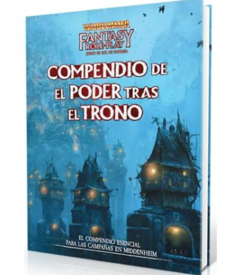 Warhammer Fantasy: El Enemigo Interior 3 - El Poder Tras el Trono (Compendio)
